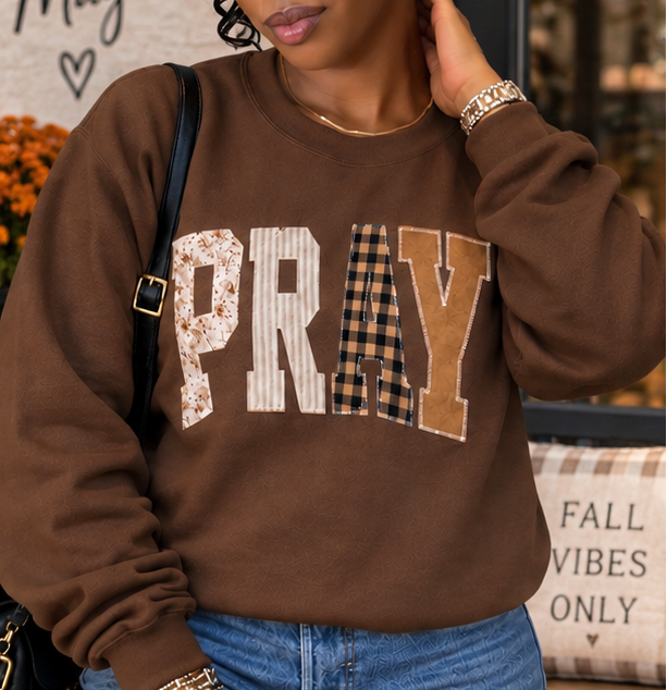 Pray Through It Patchwork Sweatshirt PRE-ORDER