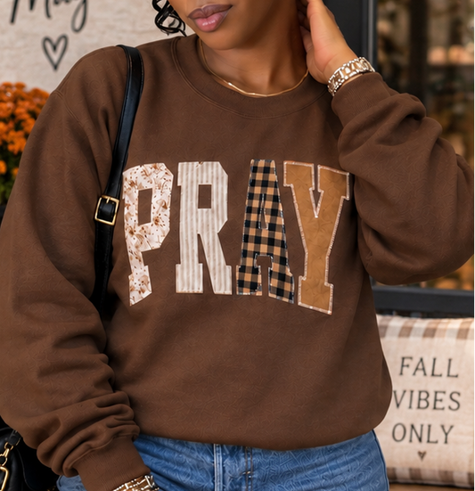 Pray Through It Patchwork Sweatshirt PRE-ORDER